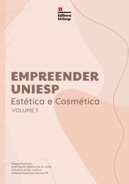 Capa para EMPREENDER UNIESP: ESTÉTICA E COSMÉTICA - VOLUME I