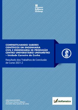 Capa para COMPARTILHANDO SABERES CIENTÍFICOS EM ENGENHARIA CIVIL E ENGENHARIA DE PRODUÇÃO - CENTRO UNIVERSITÁRIO UNIFAMETRO UNIDADE CARNEIRO DA CUNHA 