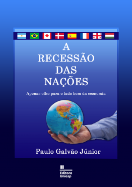 Capa para A Recessão das Nações: Apenas olhe para o lado bom da economia